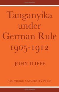 cover of the book Tanganyika Under German Rule 1905–1912