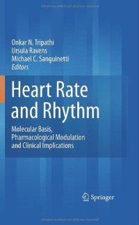 cover of the book Heart Rate and Rhythm: Molecular Basis, Pharmacological Modulation and Clinical Implications