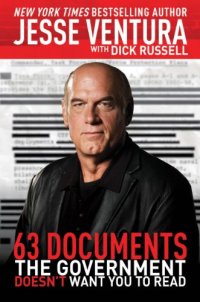 cover of the book 63 Documents the Government Doesn't Want You to Read