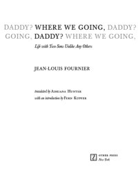 cover of the book Where We Going, Daddy?: Life with Two Sons Unlike Any Other