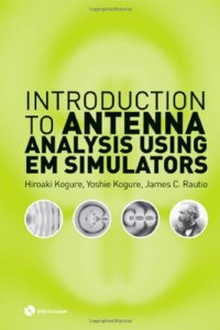 cover of the book Introduction to Antenna Analysis Using EM Simulators  With DVD ROM  (Artech House Microwave Library)