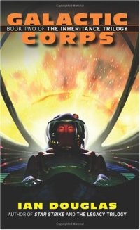 cover of the book Galactic Corps: Book Two of the Inheritance Trilogy