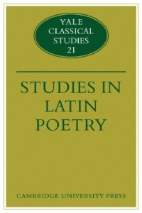 cover of the book Studies in Latin Poetry (Yale Classical Studies Vol. 21)