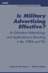 cover of the book Is military advertising effective?: an estimation methodology and applications to recruiting in the 1980s and 1990s, Issue 1591