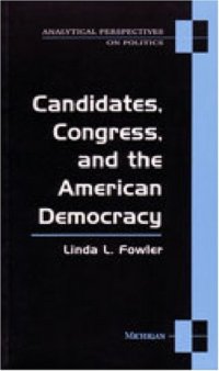 cover of the book Candidates, Congress, and the American Democracy (Analytical Perspectives on Politics)