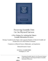 cover of the book Preserving scientific data on our physical universe: a new strategy for archiving the nation's scientific information resources