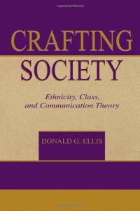 cover of the book Crafting society: ethnicity, class, and communication theory