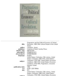 cover of the book Pragmatism and the political economy of cultural revolution, 1850-1940