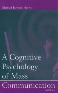 cover of the book A cognitive psychology of mass communication