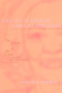 cover of the book Circles of sorrow, lines of struggle: the novels of Toni Morrison