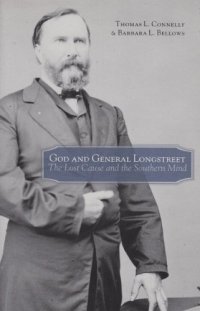 cover of the book God and General Longstreet: The Lost Cause and the Southern Mind