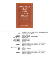 cover of the book Boswell's Clap and Other Essays: Medical Analyses of Literary Men's Afflictions