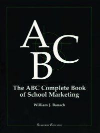 cover of the book The ABC Complete Book of School Marketing