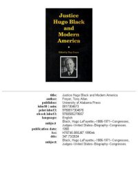 cover of the book Justice Hugo Black and modern America