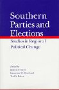 cover of the book Southern parties and elections: studies in regional political change