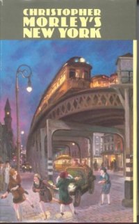 cover of the book Christopher Morley's New York