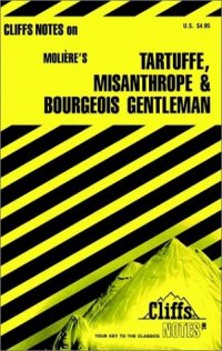 cover of the book Tartuffe, The misanthrope, and The bourgeois gentleman