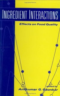 cover of the book Ingredient interactions: effects on food quality