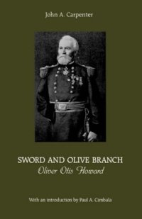 cover of the book Sword and Olive Branch: Oliver Otis Howard