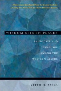 cover of the book Wisdom sits in places: landscape and language among the Western Apache