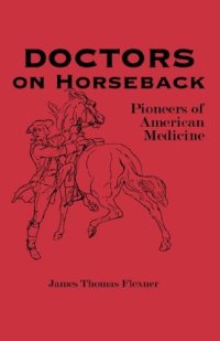 cover of the book Doctors on Horseback: Pioneers of American Medicine