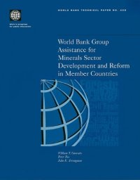 cover of the book World Bank group assistance for minerals sector development and reform in member countries, Volumes 23-405