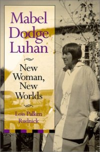 cover of the book Mabel Dodge Luhan: New Woman, New Worlds