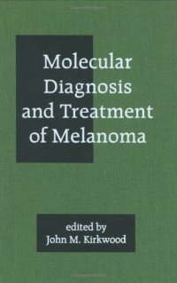 cover of the book Molecular Diagnosis and Treatment of Melanoma