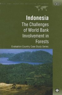 cover of the book Indonesia: the challenges of World Bank involvement in forests