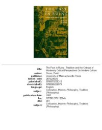 cover of the book The past in ruins: tradition and the critique of modernity