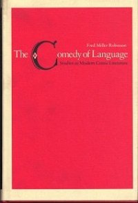 cover of the book The comedy of language: studies in modern comic literature