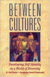 cover of the book Between cultures: developing self-identity in a world of diversity