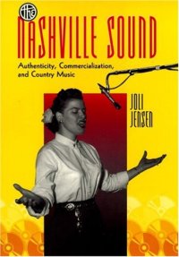 cover of the book The Nashville sound: authenticity, commercialization, and country music