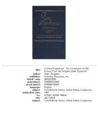 cover of the book A grand experiment: the constitution at 200 : essays from the Douglass Adair Symposia, Volume 1986