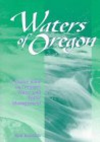 cover of the book Waters of Oregon: a source book on Oregon's water and water management