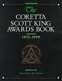 cover of the book The Coretta Scott King awards book, 1970-1999