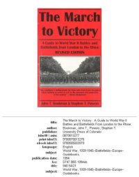 cover of the book The march to victory: a guide to World War II battles and battlefields from London to the Rhine