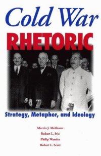 cover of the book Cold War rhetoric: strategy, metaphor, and ideology