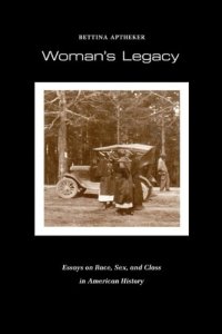 cover of the book Woman's legacy: essays on race, sex, and class in American history