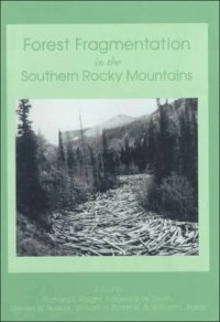 cover of the book Forest fragmentation in the southern Rocky Mountains