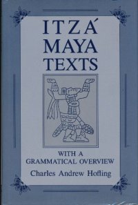 cover of the book Itzá Maya texts with a grammatical overview