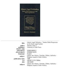 cover of the book Islamic legal orthodoxy: twelver Shiite responses to the Sunni legal system