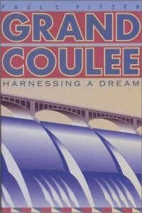 cover of the book Grand Coulee: harnessing a dream