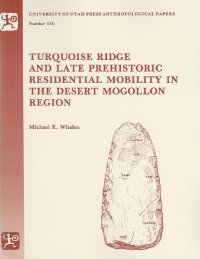 cover of the book Turquoise Ridge and late prehistoric residential mobility in the desert Mogollon region