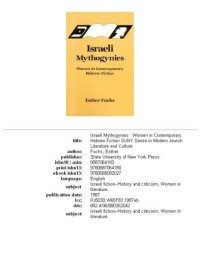 cover of the book Israeli mythogynies: women in contemporary Hebrew fiction