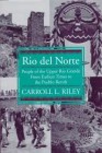 cover of the book Rio del Norte: people of the Upper Rio Grande from earliest times to the Pueblo revolt