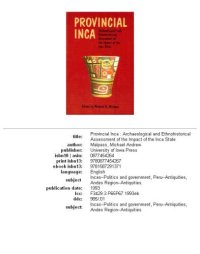 cover of the book Provincial Inca: archaeological and ethnohistorical assessment of the impact of the Inca state