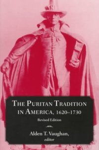 cover of the book The Puritan tradition in America, 1620-1730