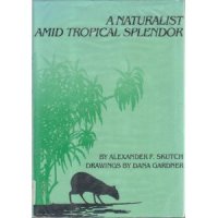 cover of the book A naturalist amid tropical splendor