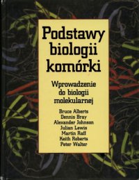 cover of the book Podstawy Biologii Komórki